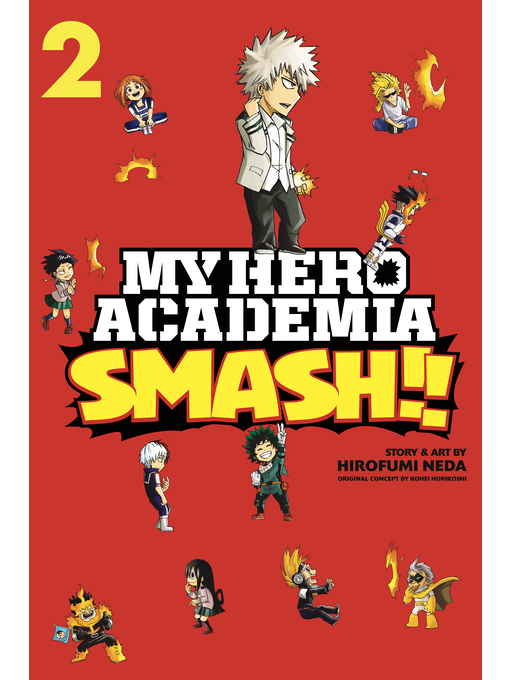 Title details for My Hero Academia: Smash!!, Volume 2 by Hirofumi Neda - Wait list